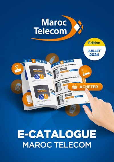 Catalogue Maroc Telecom | E-Catalogue Juillet | 11/07/2024 - 31/07/2024